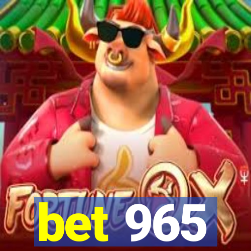 bet 965