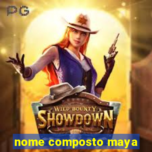 nome composto maya