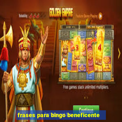 frases para bingo beneficente