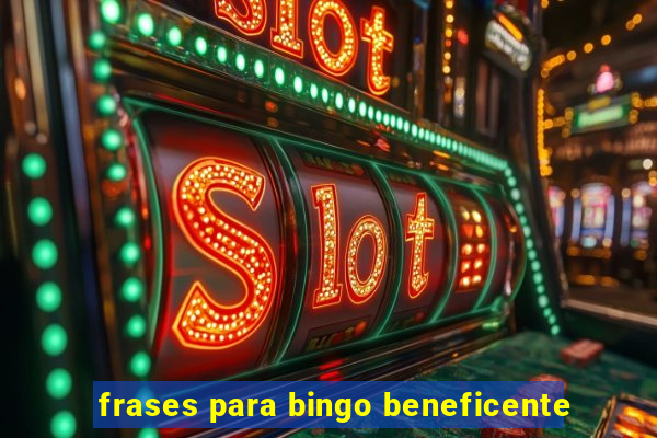 frases para bingo beneficente