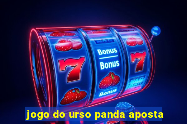 jogo do urso panda aposta