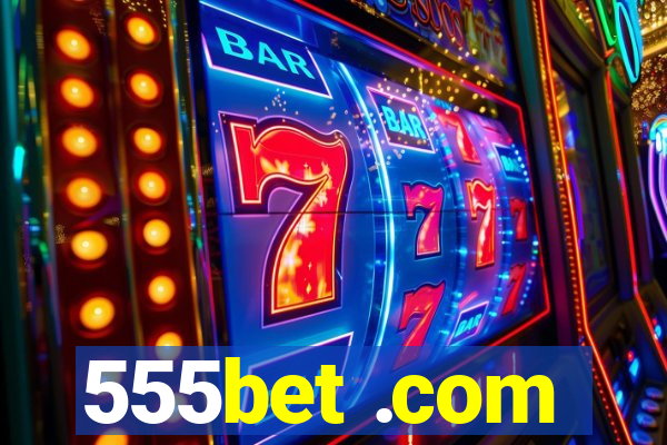 555bet .com