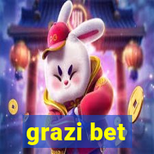 grazi bet