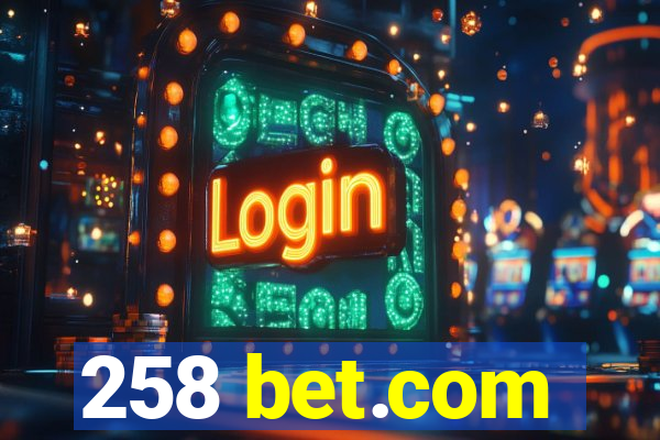 258 bet.com