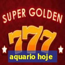 aquario hoje