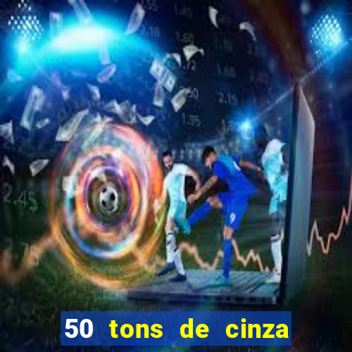 50 tons de cinza filme completo dublado google drive