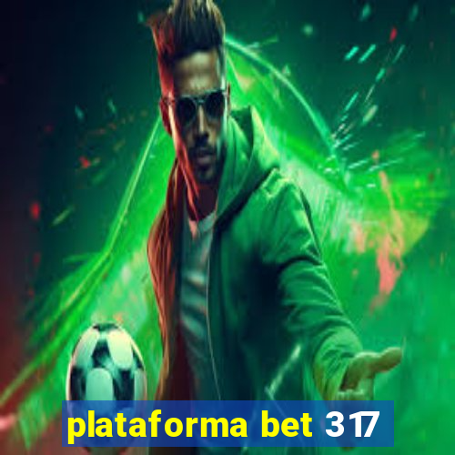 plataforma bet 317