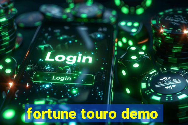 fortune touro demo