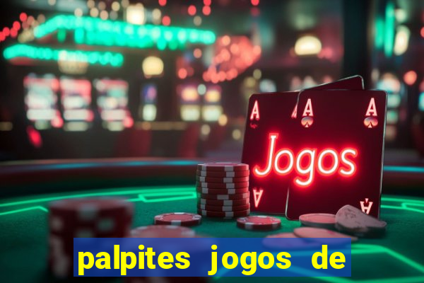 palpites jogos de hoje favoritos