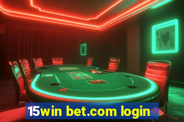 15win bet.com login