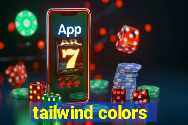 tailwind colors