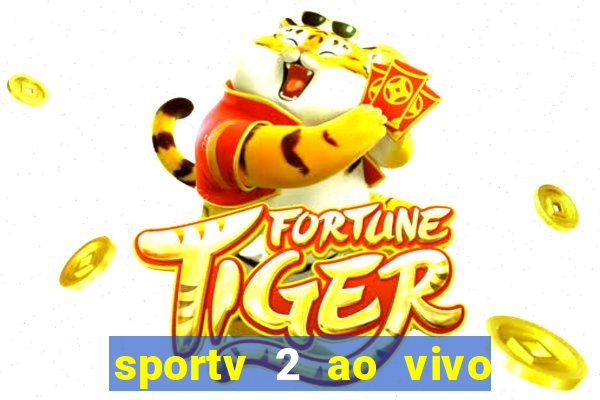 sportv 2 ao vivo mega canais