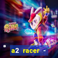 a2 racer - riscando o asfalto filme completo dublado download