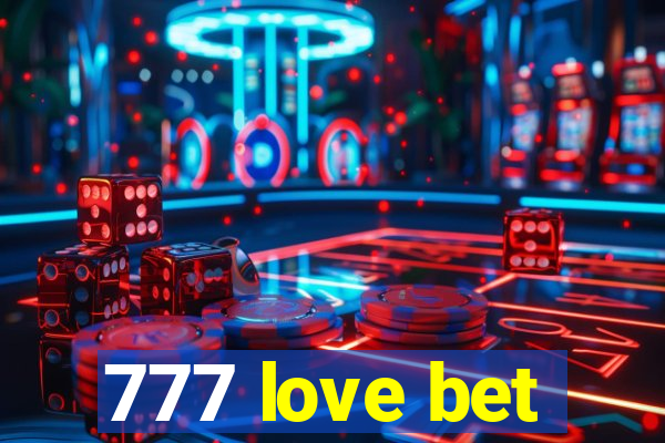 777 love bet