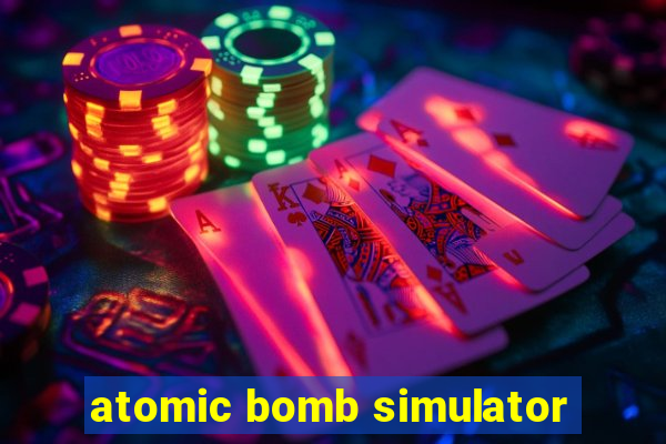 atomic bomb simulator