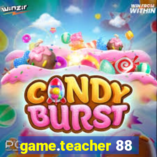 game.teacher 88