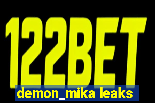 demon_mika leaks