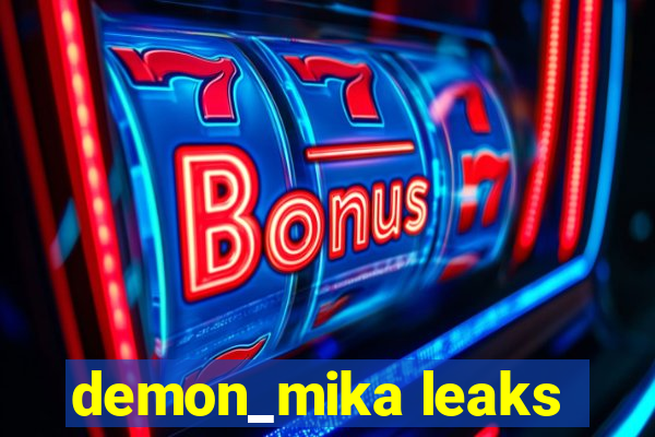 demon_mika leaks