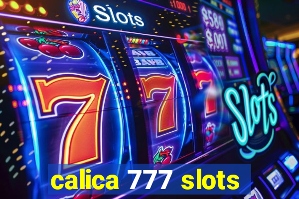 calica 777 slots