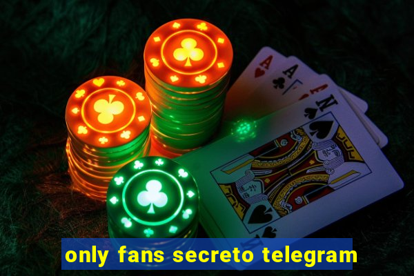 only fans secreto telegram