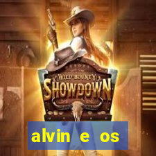 alvin e os esquilos rede canais