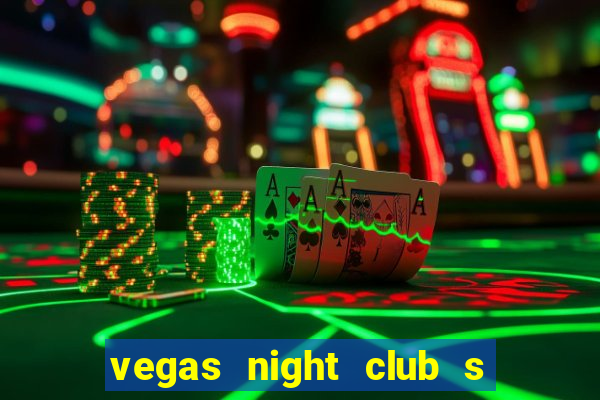 vegas night club s o louren o do sul