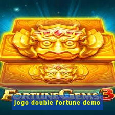 jogo double fortune demo