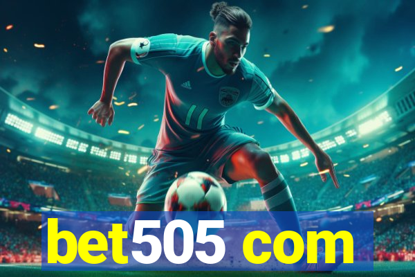 bet505 com