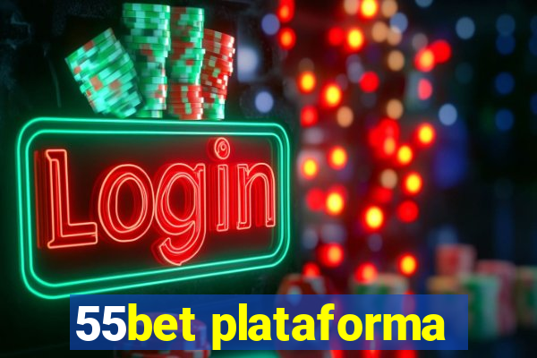 55bet plataforma