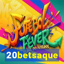 20betsaque