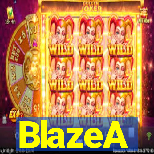 BlazeA