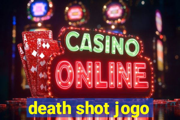 death shot jogo