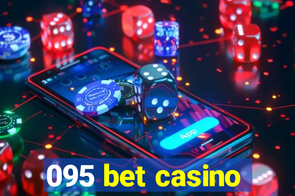 095 bet casino