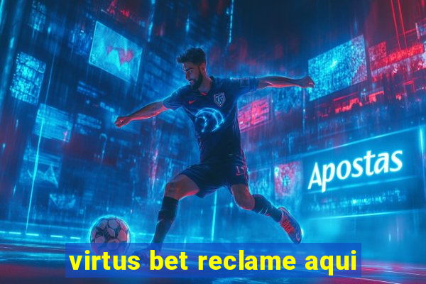 virtus bet reclame aqui