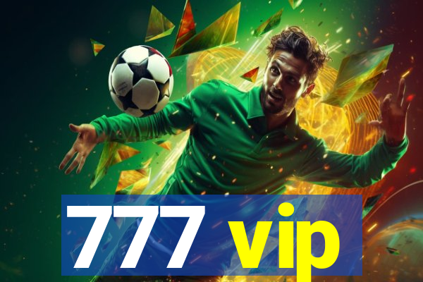 777 vip