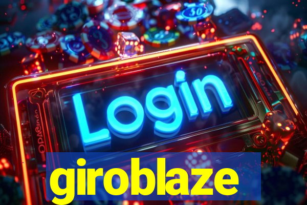 giroblaze