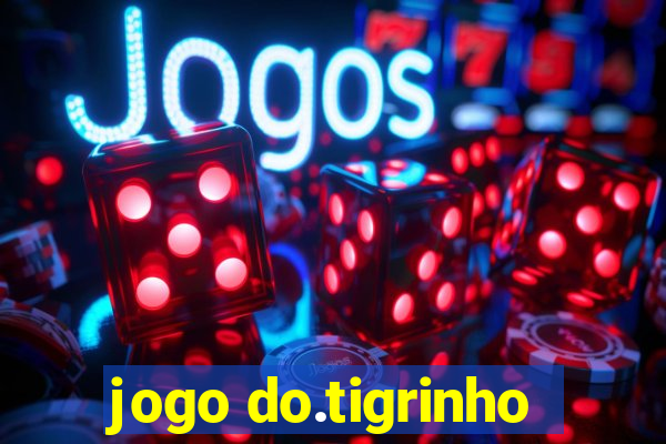 jogo do.tigrinho