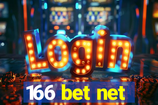 166 bet net