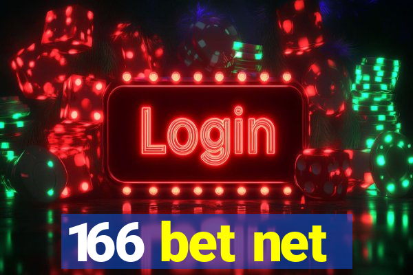 166 bet net