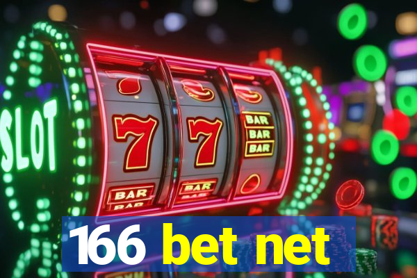 166 bet net