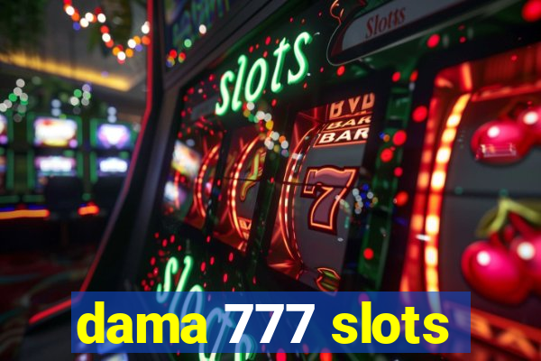 dama 777 slots