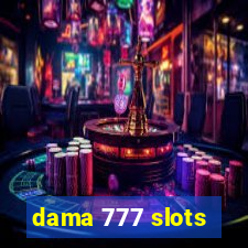 dama 777 slots