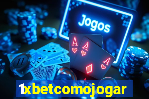 1xbetcomojogar