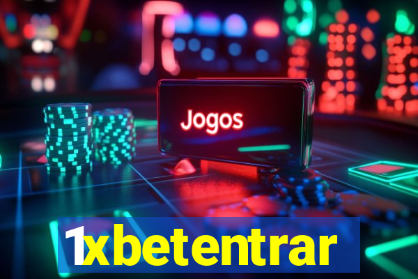 1xbetentrar