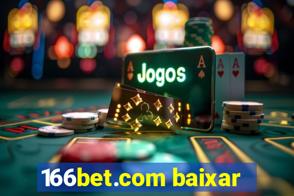 166bet.com baixar