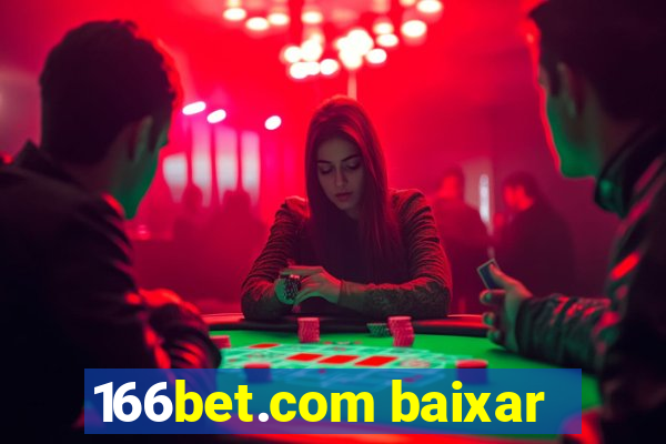 166bet.com baixar