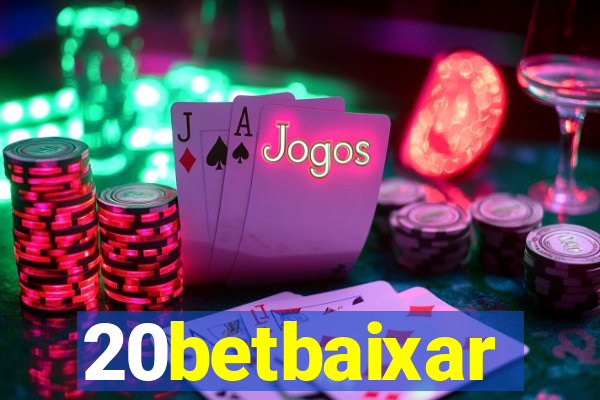 20betbaixar