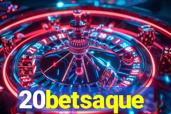 20betsaque