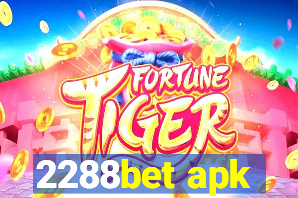 2288bet apk