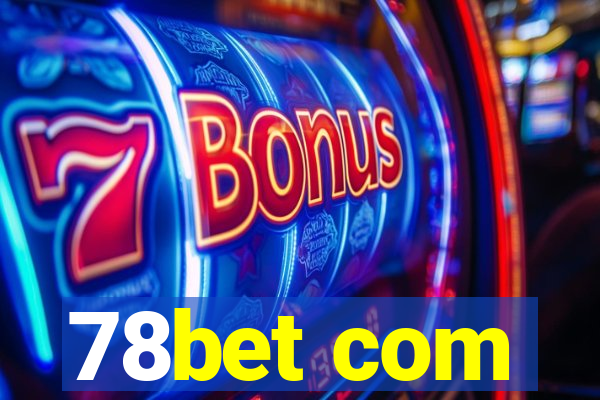 78bet com